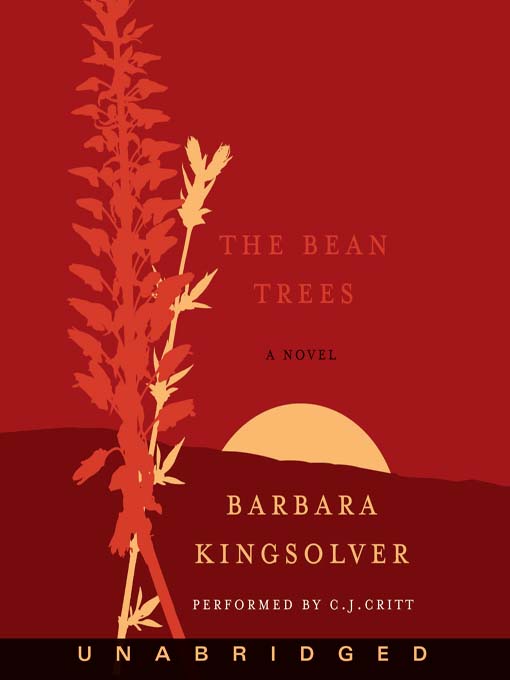 Barbara Kingsolver创作的The Bean Trees作品的详细信息 - 可供借阅